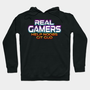 Real Gamers Help Noobs Hoodie